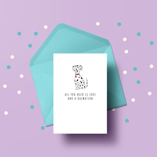 All you need is love and a Dalmatian card