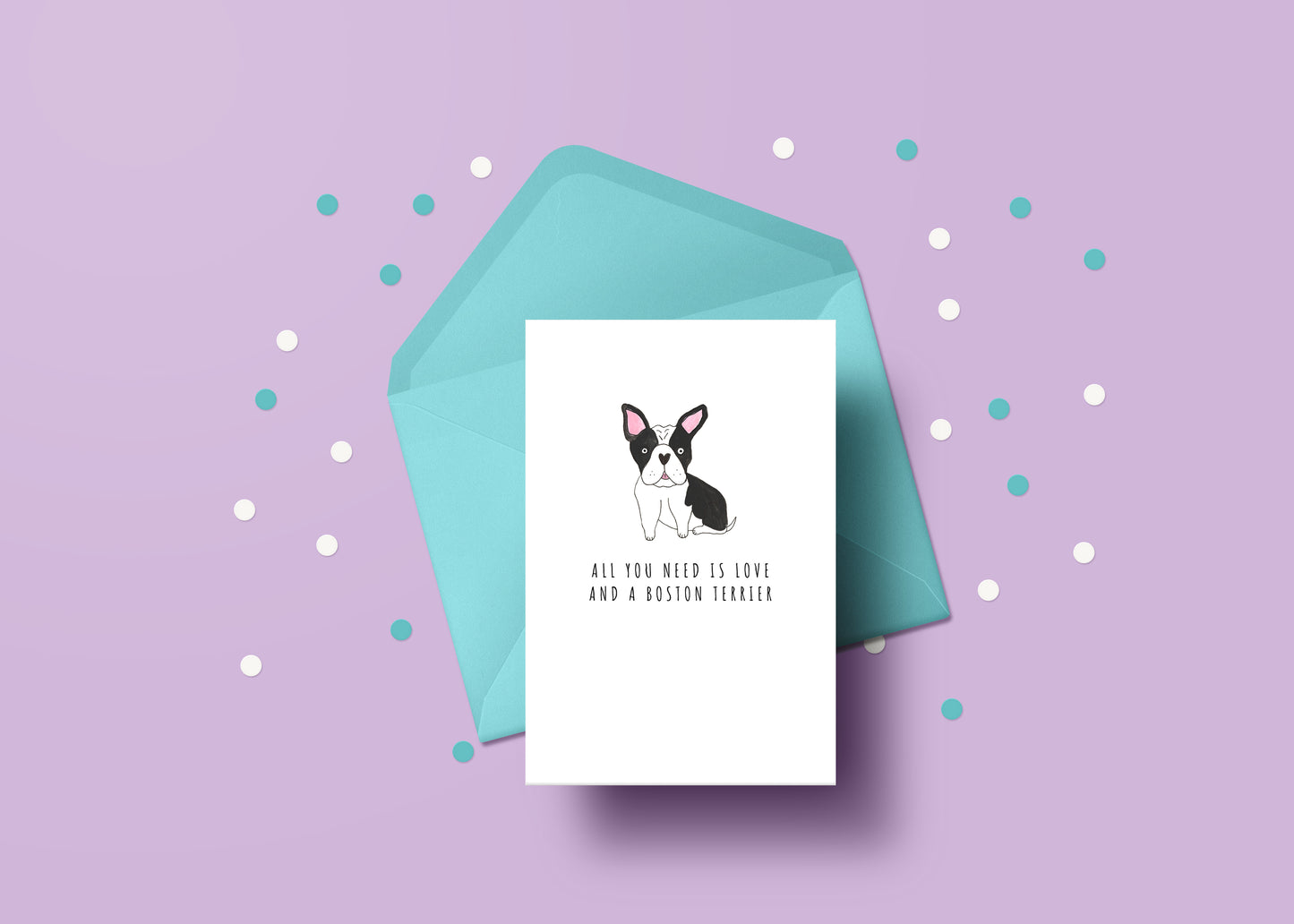 All you need is love and a Boston Terrier card